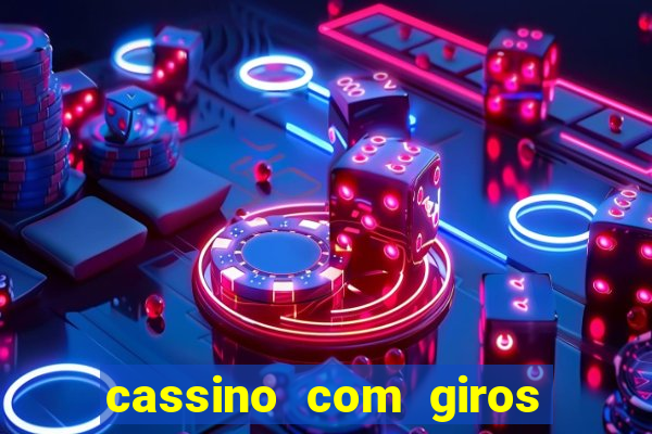 cassino com giros gratis sem deposito